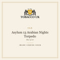 CLE - Asylum 13 Arabian Nights Torpedo - Box of 10 – image coming soon