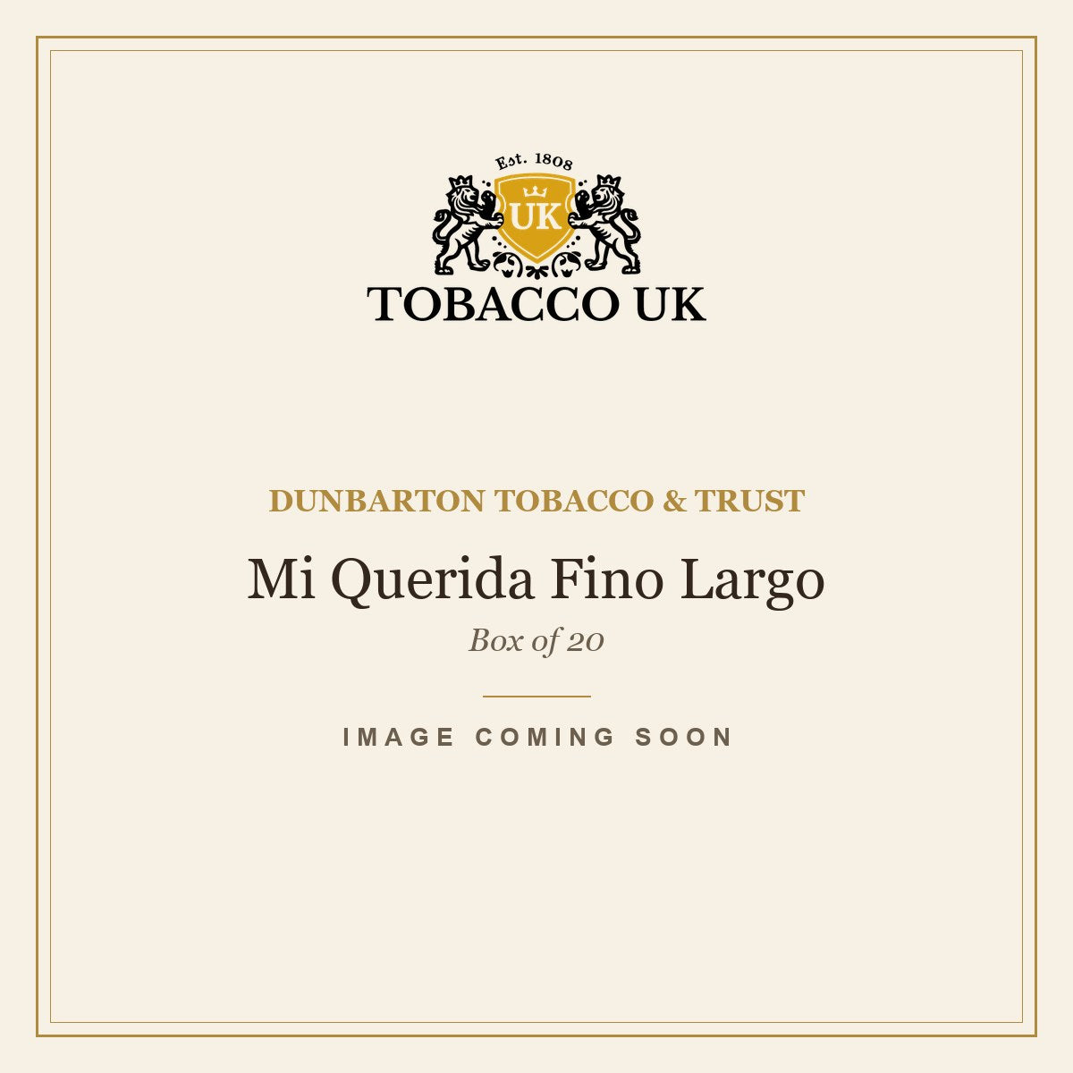 Dunbarton Tobacco & Trust - Mi Querida Fino Largo - Box of 20 – image coming soon