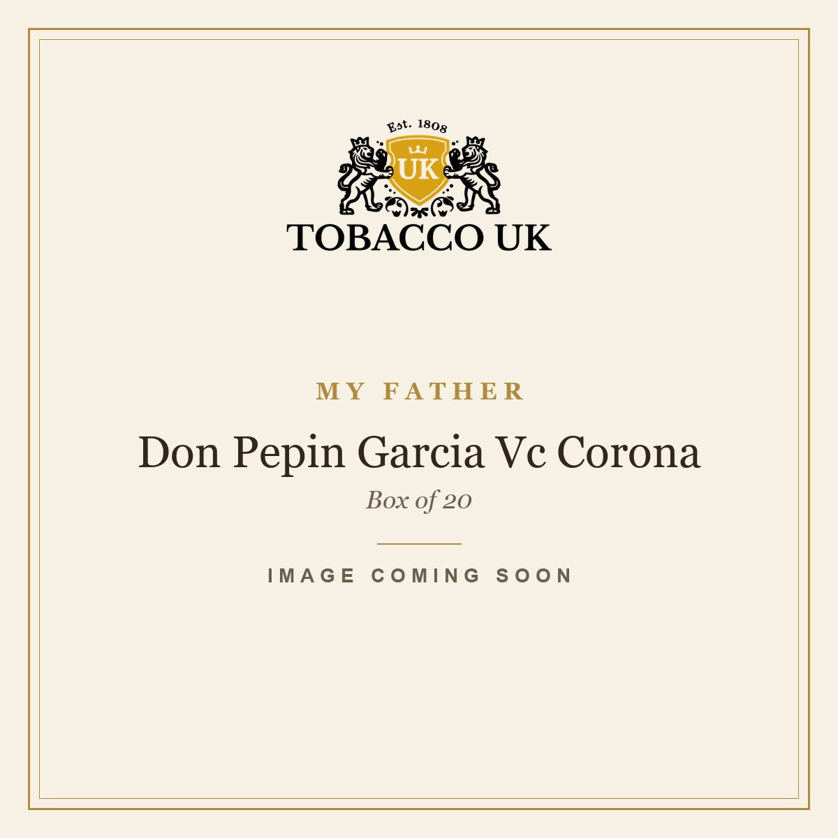 My Father - Don Pepin Garcia Vc Corona - Box of 20 – image coming soon