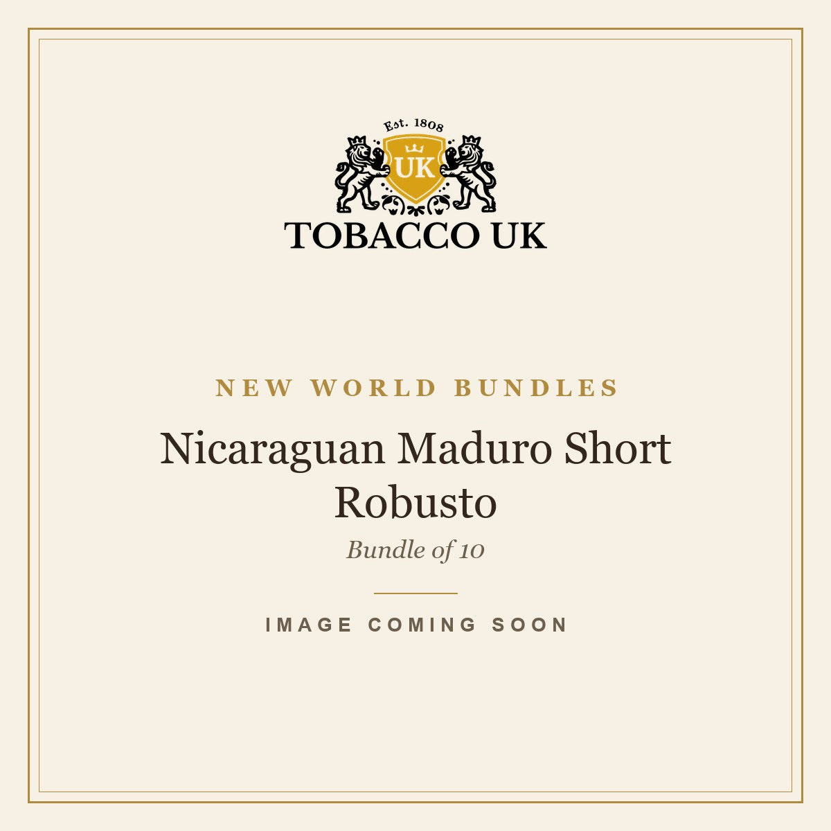 New World Bundles - Nicaraguan Maduro Short Robusto - Bundle of 10 – image coming soon