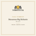 Casa Turrent - Macarena Big Robusto - Box of 10 – image coming soon