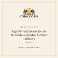 Drew Estate - Liga Privada Selección de Mercado Robusto (Limited Edition) - Box of 10 – image coming soon