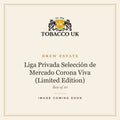Drew Estate - Liga Privada Selección de Mercado Corona Viva (Limited Edition) - Box of 10 – image coming soon